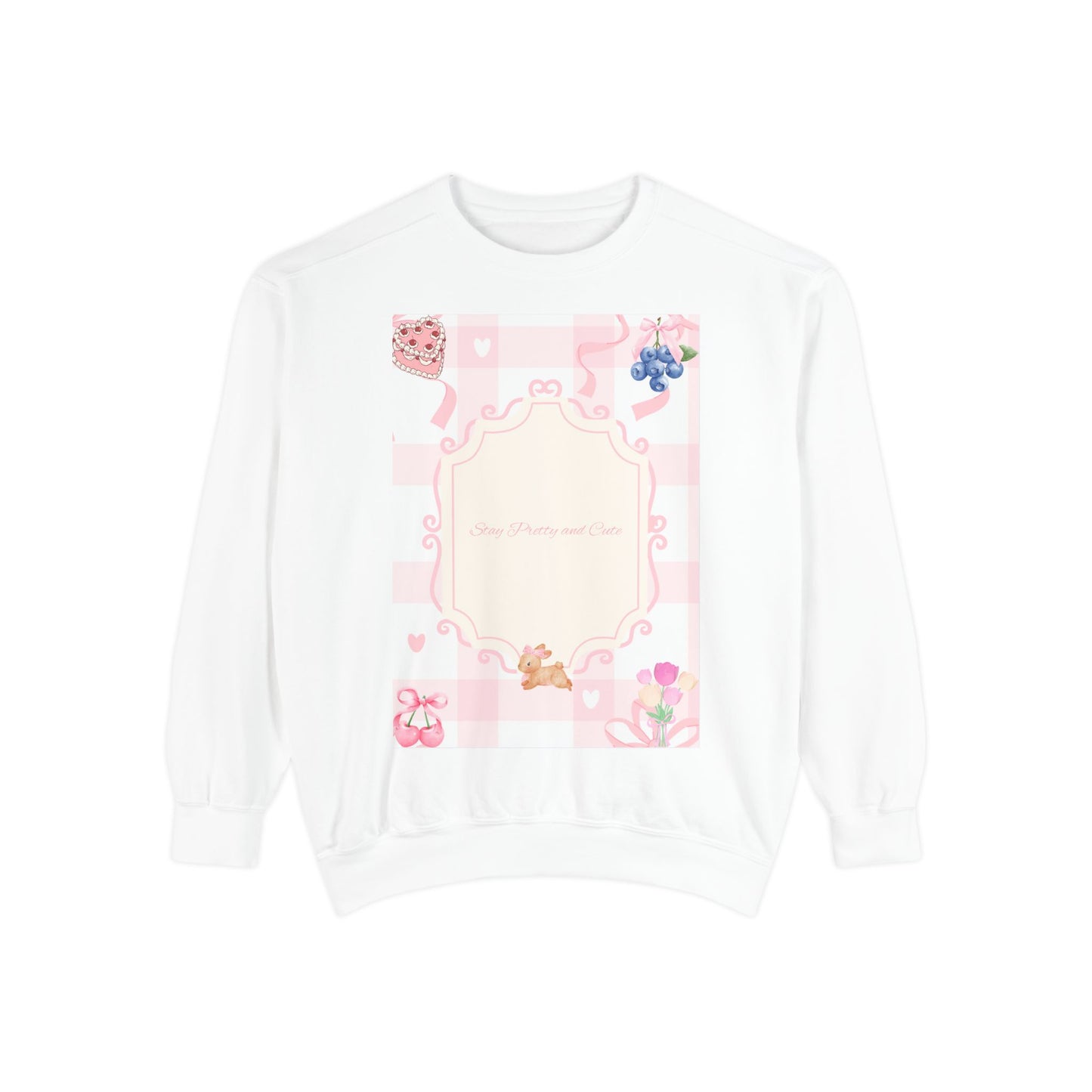 Stay Pretty and Cute- Sweatshirt